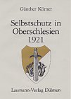 Selbstschutz in Oberschlesien 1921: E...