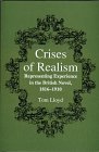 Crises Of Realism : Representing Experience In The  British Novel, 1816-1910