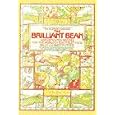 The Brilliant Bean: Sophisticated Recipes for the World's Healthiest Food