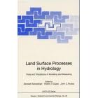 Land Surface Processes in Hydrology: Trials and Tribulations of Modeling and Measuring (NATO ASI... by  Soroosh Sorooshian, Hoshin V. Gupta, and John C. Rodda