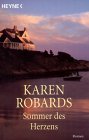 Sommer des Herzens. - Karen Robards, Christa von Hadeln