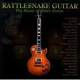 Click here to buy Rattlesnake Guitar - Music of Peter Green (2 CD SET) by  Larry McCray, Dave Peverett and Rod Price, Kim Simmonds and Savoy Brown, Snowy White, and Luther Grosvenor and Mike Kellie - Jess Roden .