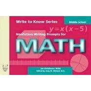 Write to Know: Nonfiction Writing Prompts for Middle School Math (Write to Know) by Jan Christinson