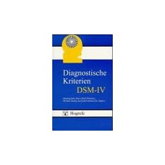 Diagnostische Kriterien des Diagnostischen und Statistischen Manuals Psychischer St�rungen DSM-IV
