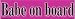 Babe on board bumper sticker