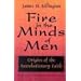 Fire in the Minds of Men: Origins of the Revolutionary Faith