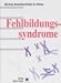 Bücher : Fehlbildungssyndrome