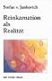 Reinkarnation als Realit�t