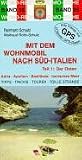  : Mit dem Wohnmobil nach S&uuml;d-Italien (Osten)