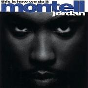 Montell Jordan - This Is How We Do It (Wino Mix) Lyrics - Zortam Music