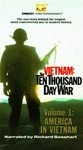 Vietnam: The Ten Thousand Day War Vol 1, America in Vietnam