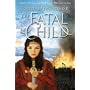 The Fatal Child (Medieval Trilogy)