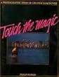 Touch the Magic