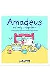 Amadeus es Muy Pequeno/ Amadeus feels so little: Un libro para Desarrollar Habilidades Sociales