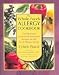 Books : The Whole Foods Allergy Cookbook: Two Hundred Gourmet & Homestyle Recipes for the Food Allergic Family [Paperback]