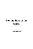 Review IndyPublish  / For the Sake of the School