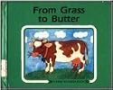 From Grass to Butter (Start to Finish Book)