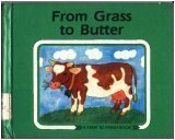 Review Carolrhoda Books  / From Grass to Butter (Start to Finish Book)