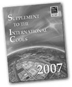 2007 Supplement to the International Codes - International Code Council - IC-3001SP07 - ISBN: B0016JHDHM - ISBN-13: 