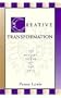 Creative Transformation: The Healing Power of the Arts