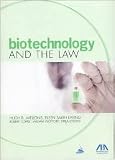 Biotechnology and the Law Publisher: American Bar Association