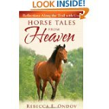 Horse Tales From Heaven: Reflections Along the Trail with God