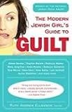 The Modern Jewish Girls Guide to Guilt