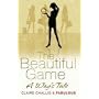 The Beautiful Game: A WAG's Tale