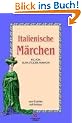 Italienische M�rchen: Zum Erz�hlen und Vorlesen