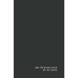 My Perspective in Actionby Cathy Shaughnessy