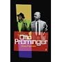 The World and Its Double: The Life and Work of Otto Preminger