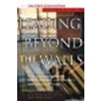 Leading Beyond the Walls: Wisdom to Action Series by Unknown [Jossey-Bass, 2001] (Paperback) [Paperback]