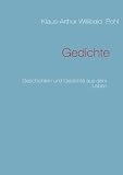 Gedichte: Geschichten und Gedichte aus dem Leben
