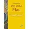 Der gro�e Pfau: Die Umwandlung der Emotionen im tibetischen Buddhismus