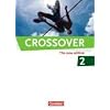 Crossover - The New Edition: B2-C1: Band 2 - 12./13. Schuljahr - Sch�lerbuch: Europ�ischer Referenzrahmen: B2