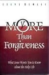 More Than Forgiveness: A Contemporary Call to Holiness Based on the Life of Jesus Christ