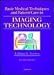 Basic Medical Techniques and Patient Care in Imaging Technology