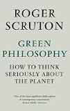 Picture of Green Philosophy: How to Think Seriously About the Planet