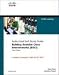 Building Scalable Cisco Internetworks (BSCI): Authorized Self-study Guide (CCNP Self-study)