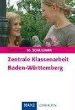 Zentrale Klassenarbeit Baden-W&uuml;rttemberg Englisch: 10 - Schuljahr - Mit L&ouml;sungen - Ekkehard Spann