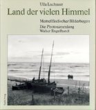 Land der vielen Himmel: Memellandischer Bilderbogen : die Photosammlung Walter Engelhardt (German Edition)