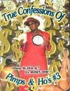 True Confessions of Pimps & Hos 3
