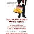 You Want Fries with That: A White-Collar Burnout Experiences Life at Minimum Wage