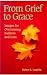 From Grief to Grace: Images for Overcoming Sadness and Loss (Grief Resources)
