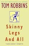 Skinny Legs and All