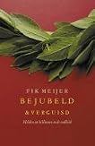 Bejubeld & Verguisd