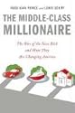 The Middle-Class Millionaire: The Rise of the New Rich and How They Are Changing America