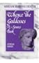 Whence the Goddesses: A Source Book (Athene Series)