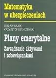 Plany emerytalne Zarzadzanie aktywami i zobowiazaniami