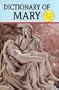 Dictionary of Mary